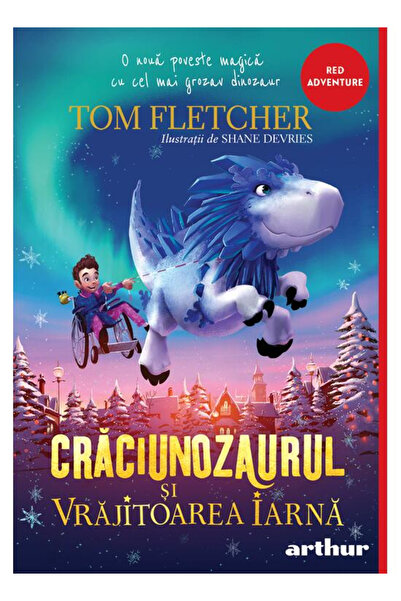 Editura Art The Christmasaurus and the Winter Witch, Tom Fletcher - Art Publi...
