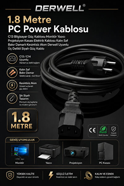 Derwell 1.8 Metre PC Power Kablosu C13 Bilgisayar Güç Kablosu Monitör Yazıcı ...