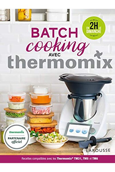 Larousse Batch Cooking Avec Thermomix
