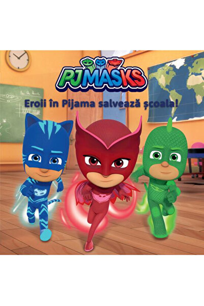 Editura Art Pj Masks: The Pajama Heroes Save the School!, - Art Publishing House