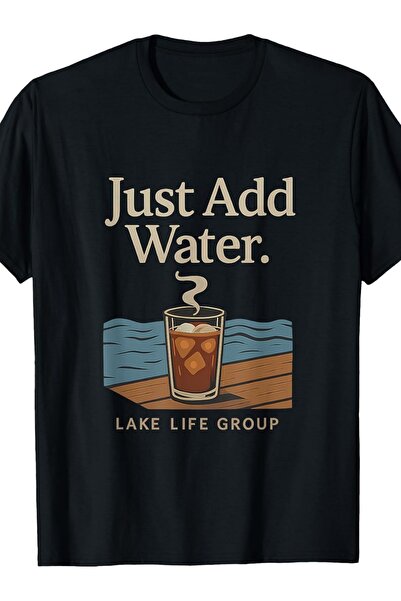 212Wear Lake Life Just Add Water Coffee Dock Waves | Same Style for Men And W...