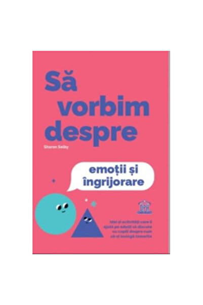 Editura DPH Let's Talk About Emotions and Worry , Sharon Selby - DPH Publishi...