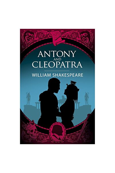 ARCTURUS Publishing Ltd Antony Cleopatra (Arcturus Shakespeare Editions)