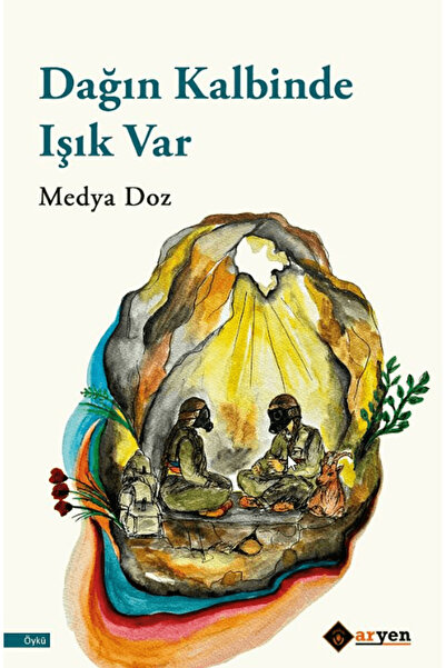 Aryen Yayınları Dağın Kalbinde Işık Var / Medya Doz / / 9786256274471