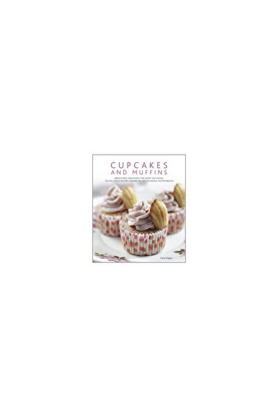 Lorenz Books Cupcakes și Muffins: Creații irezistibile pentru orice ocazie