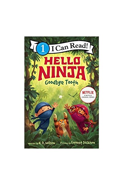HarperCollins Publishers Hello, Ninja. Goodbye, Tooth!