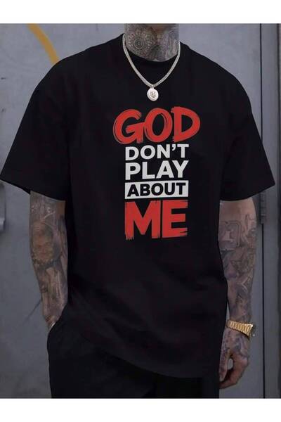 29CUN God Don'T Play About Me T-Shirt