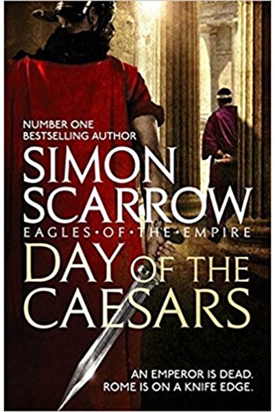 Headline Review The Day Of The Caesars (Eagles Of The Empire 16)
