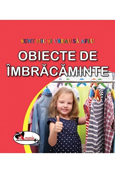 Aramis Obiecte de imbracaminte. Sunt mic si vreau sa aflu