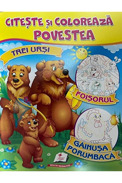 Pegas Citeste si coloreaza povestea: Trei ursi, Foisorul, Gainusa porumbaca