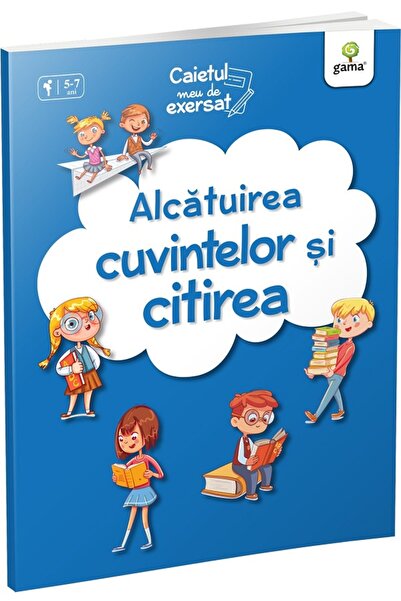 Gama Alcatuirea cuvintelor si citirea. Caietul meu de exersat
