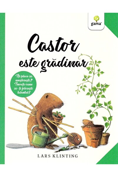 Gama Castor este gradinar - Lars Klinting