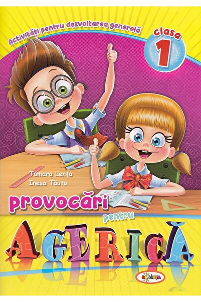Dorinta Provocari pentru Agerica - Clasa 1 - Tamara Lenta, Inesa Tautu