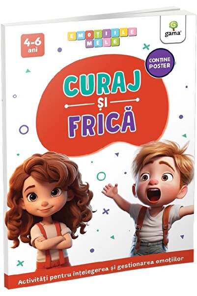Gama Curaj si frica. Emotiile mele
