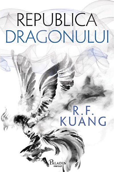 Paladin Republica Dragonului - Rebecca F. Kuang