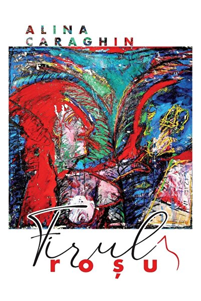 Editura Creator Firul rosu - Alina Caraghin