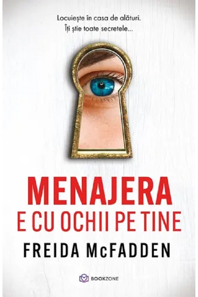 Bookzone Menajera e cu ochii pe tine - Freida McFadden