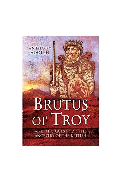 Pen & Sword Family History Brutus din Truia