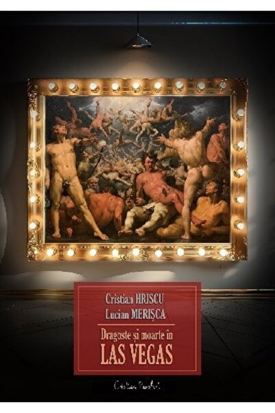 CRISTIAN PLUSART Dragoste si moarte in Las Vegas - Cristian Hriscu, Lucian Me...