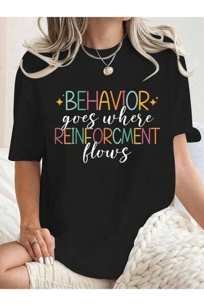 23ERVA تي شيرتات برسومات ممتعة للمعلمين من Behavior Goes Where Reinforcement ...
