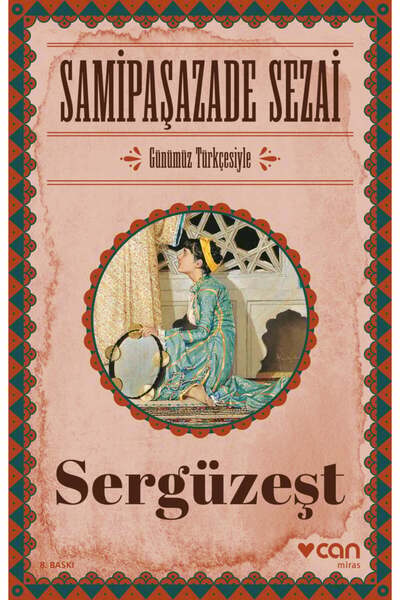 CAN Sergüzeşt (Günümüz Türkçesiyle)
