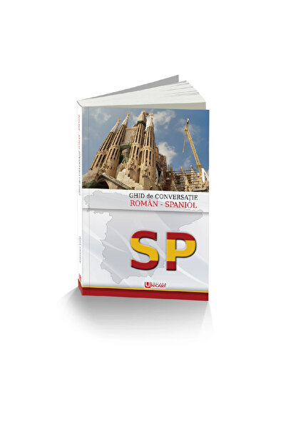 Editura Unicart GHID CONVERSATIE ROMAN-SPANIOL
