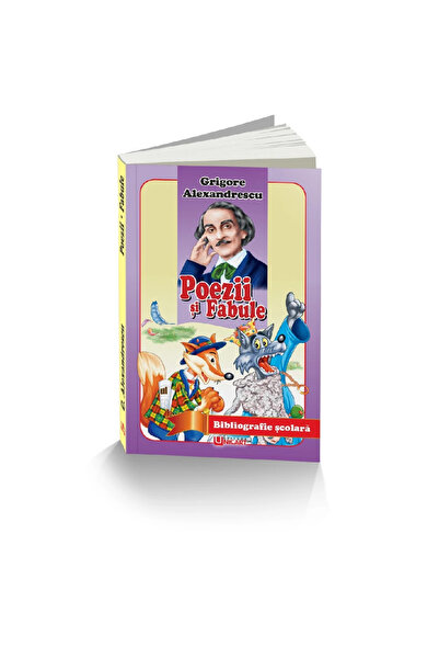 Editura Unicart POEZII SI FABULE-GRIGORE ALEXANDRESCU