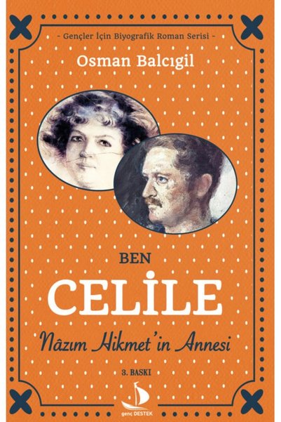 Destek Yayınları Ben Celile Nazım Hikmet'in Annesi