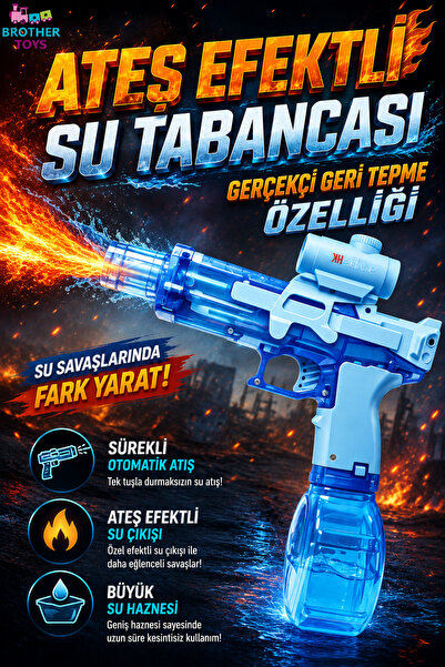 Brother Toys Ateş Efektli Elektrikli Işıklı Otomatik Atış Yapan Su Tabancası