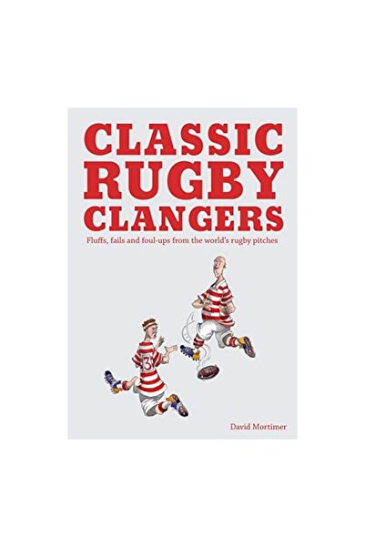 Pavilion Books Clasic Rugby Clangers