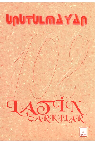 Unutulmayan 102 Latin Şarkılar