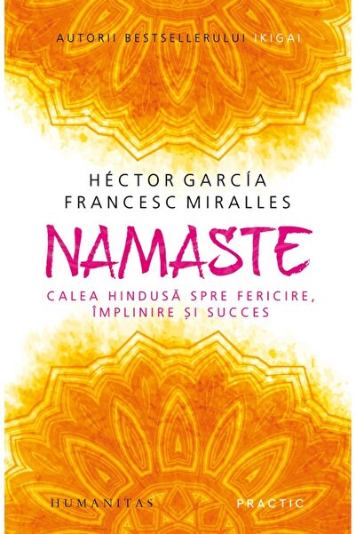 Humanitas Namaste. The Hindu path to happiness and fulfillment.