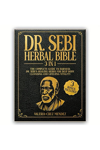 Choice 1 BOOK 7041 Dr. Sebi Herbal Bible 3-in-1: Detoxify and Cleanse Your Bo...
