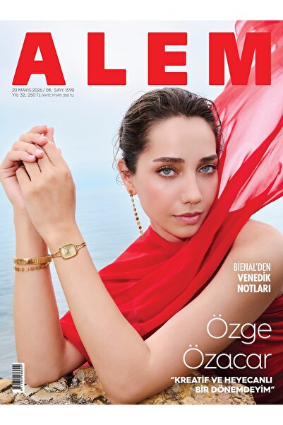 Alem DERGİSİ 2026/8 ÖZGE ÖZACAR