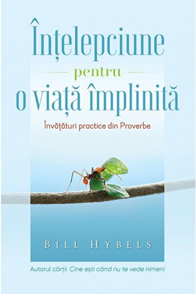 Editura Casa Cartii Intelepciune pentru o viata implinita. Invataturi