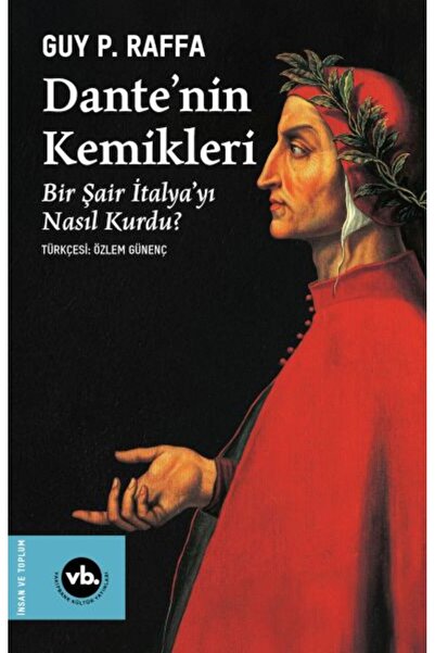 Vakıfbank Kültür Yayınları Dante’nin Kemikleri