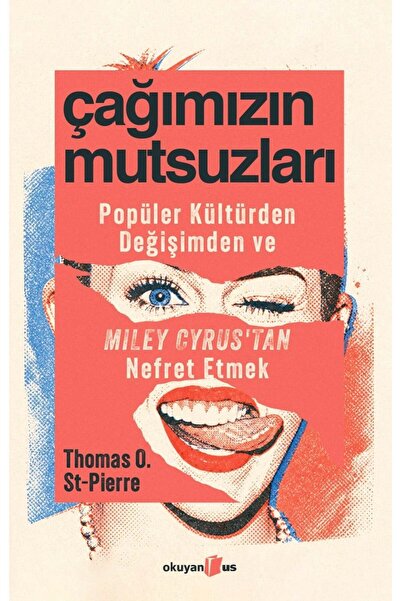 Okuyan Us Yayınevi Çağımızın Mutsuzları