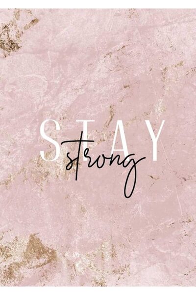 ALAYRA International Alayra Stay Strong Life Changing Printed Quotes wall Pos...