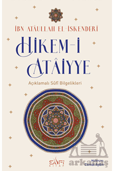 Sufi Kitap Hikem-İ Ataiyye Açıklamalı Sufi Bilgelikleri