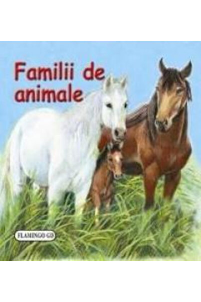 Editura Flamingo GD Familii de animale pliabile, - Editura Flamingo