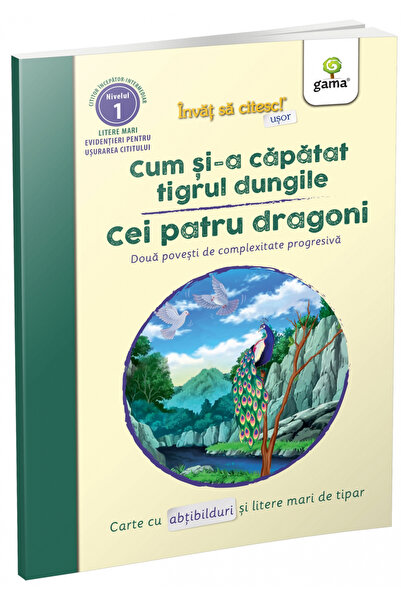Editura Gama Cum s-a îmbunătățit pe tigru cu dungi - Cele patru dragoni, - Ed...