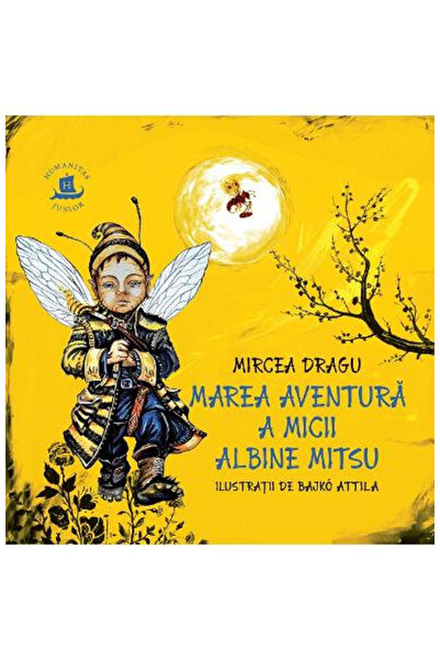 Editura Humanitas The Great Adventure of the Little Bee Mitsu, Paulo Coelho -...