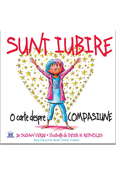 Editura DPH I Am Love - A Book About Compassion, Susan Verde, DPH Publishing ...