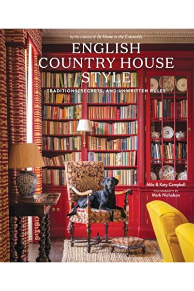 Abrams English Country House Style: Traditions, Secrets, and Unwritten Rules