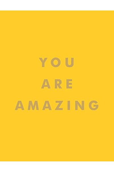 Hachette You Are Amazing: Uplifting Quotes to Boost Your Mood and Brighten Yo...