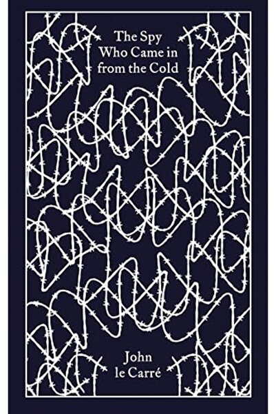 Penguin Classics The Spy Who Came In From The Cold