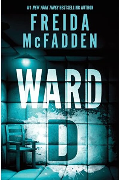 Poisoned Pen Press Ward D: A Taut Psychological Thriller from the Author of T...