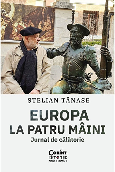 Editura Corint Europe at Four Hands. Travel Journal, Stelian Tanase - Corint ...