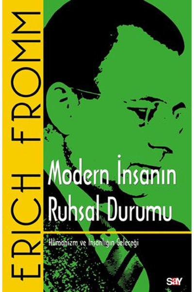 Say Yayınları Modern İnsanın Ruhsal Durumu / Erich Fromm / / 9786050212471