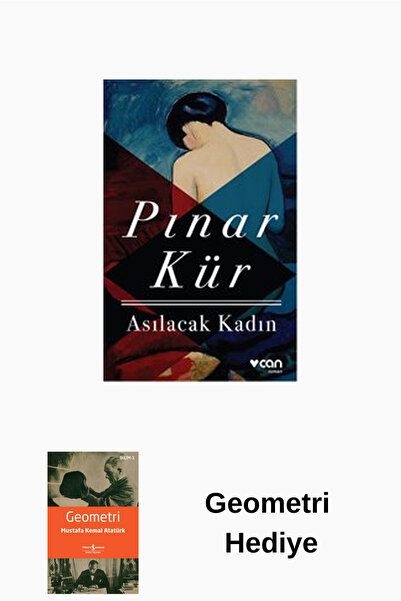 CAN Asılacak Kadın + Geometri